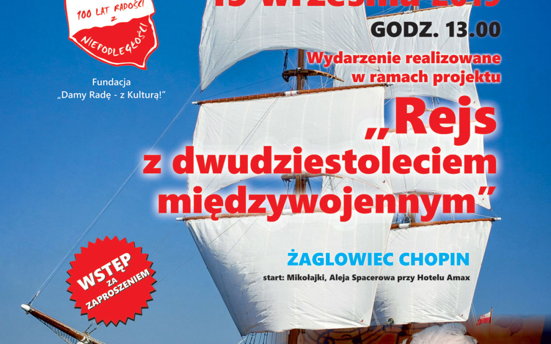 2019.09.15 Rejs z dwudziestoleciem międzywojennym – Statek Chopin – Mazury